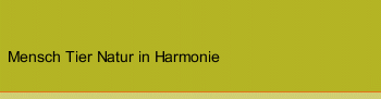 Mensch Tier Natur in Harmonie